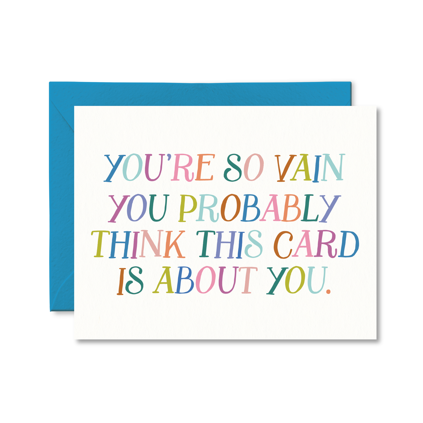 Pretty by Her - You're So Vain Birthday Card