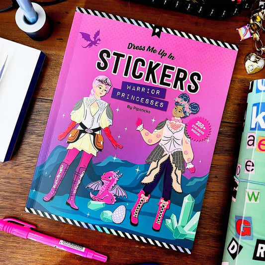 Pipsticks - Warrior Princesses Dress-Me-Up In Stickers Book